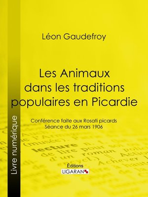 cover image of Les Animaux dans les traditions populaires en Picardie